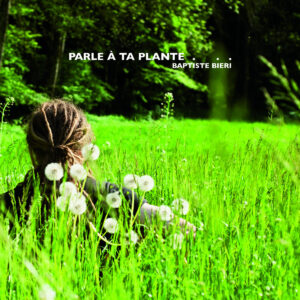 Parle à ta plante