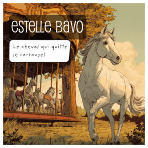 Le cheval qui quitte le carrousel