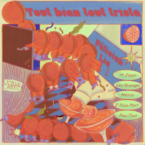 Tout bien tout triste