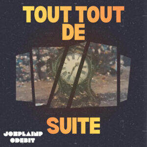 Tout tout de suite
