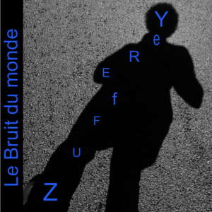 Le bruit du monde