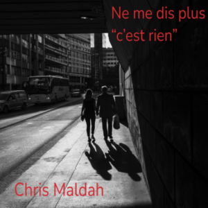Ne me dis plus "'C'est rien"