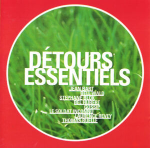 Détours essentiels