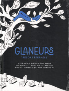 Glaneurs, trésors éternels