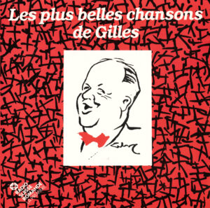 Les plus belles chansons de Gilles