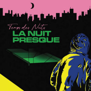 La nuit presque