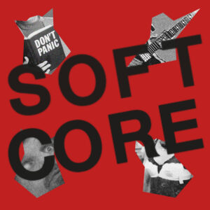 Soft Core