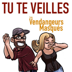 Tu te veilles