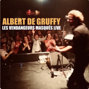Les Vendangeurs Masqués - Live
