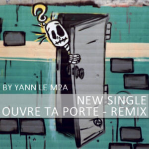 Ouvre ta porte (Single Remix)