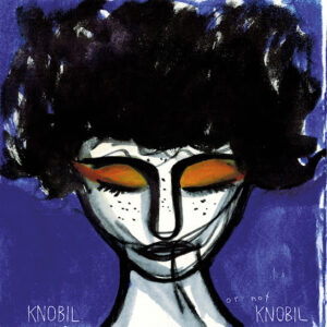Or not knobil