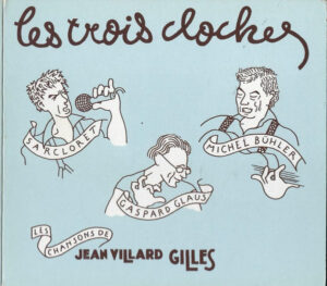 Les trois cloches (Les chansons de Jean Villard Gilles)