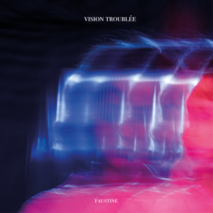 Vision troublée