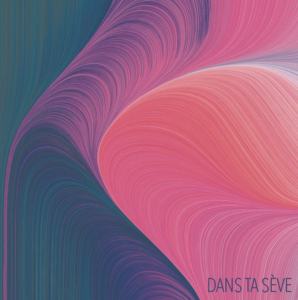 Dans ta sève
