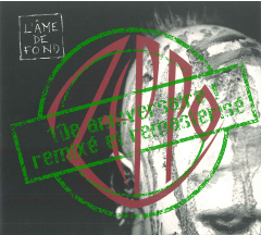 L'Âme de fond - remix